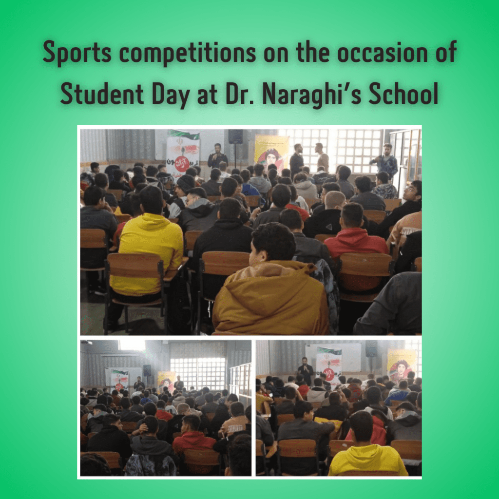 sports competitions on the occasion of Student Day at Dr. Naraghi's School