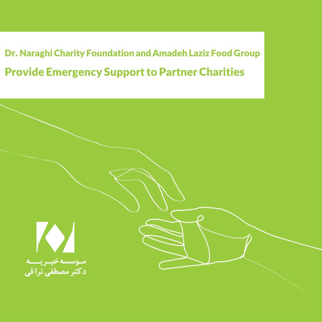 Dr.-Naraghi-Charity-Foundation-and-Amadeh-Laziz-Food-Group-Provide-Emergency-Support-to-Partner-Charities-Amid-Ongoing-Challenges.jpg